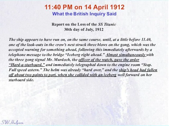 11:40 PM on 14 April 1912 What the British Inquiry Said Report