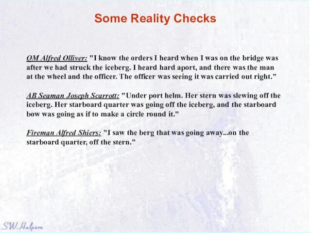 Some Reality Checks QM Alfred Olliver: "I know the orders I heard