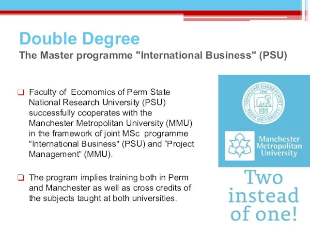 Double Degree The Master programme "International Business" (PSU) Faculty of Ecomomics of