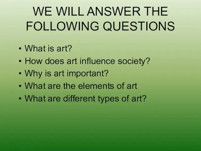 What is art? How does art influence society? Why is art important?