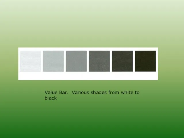 Value Bar. Various shades from white to black