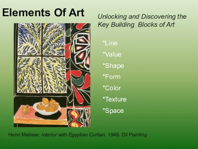 Elements Of Art Unlocking and Discovering the Key Building Blocks of Art