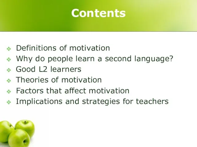 Definitions of motivation Why do people learn a second language? Good L2