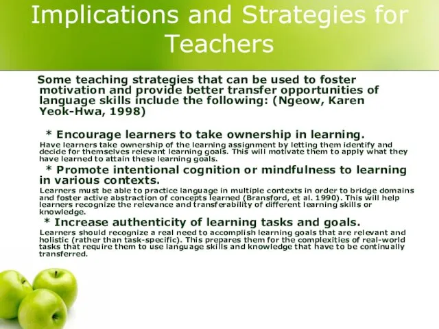 Implications and Strategies for Teachers Some teaching strategies that can be used