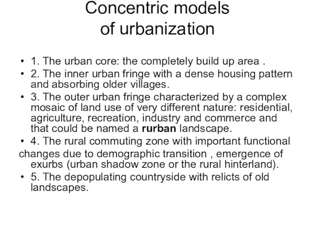 Concentric models of urbanization 1. The urban core: the completely build up