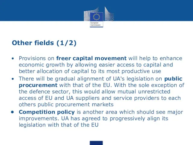 Other fields (1/2) Provisions on freer capital movement will help to enhance