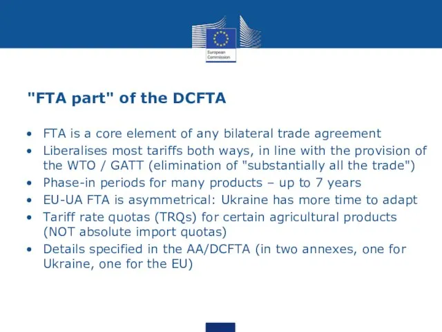 "FTA part" of the DCFTA FTA is a core element of any