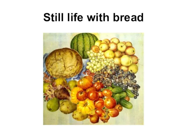 Still life with bread