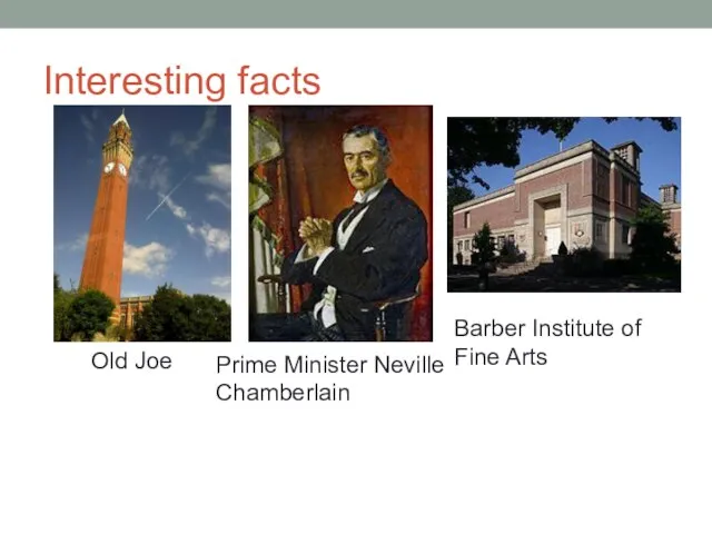 Interesting facts Old Joe Prime Minister Neville Chamberlain Barber Institute of Fine Arts