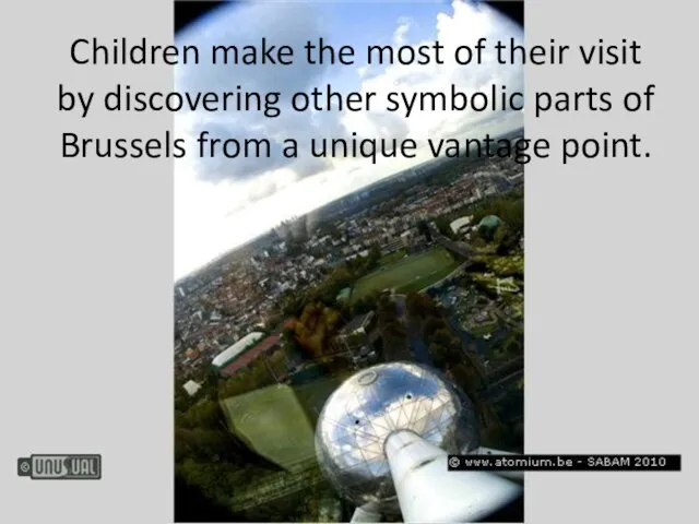 Children make the most of their visit by discovering other symbolic parts