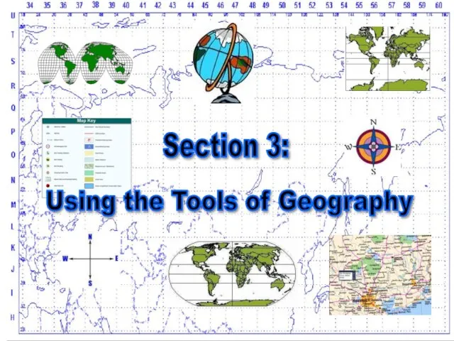 Section 3: Using the Tools of Geography