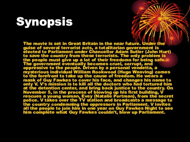 Synopsis The movie is set in Great Britain in the near future.