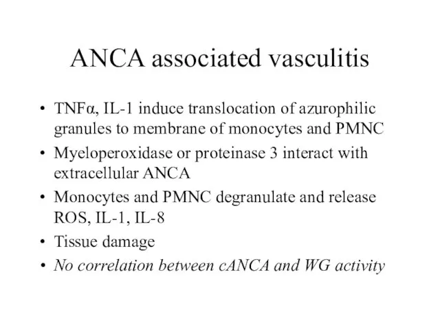 ANCA associated vasculitis TNFα, IL-1 induce translocation of azurophilic granules to membrane