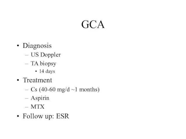 GCA Diagnosis US Doppler TA biopsy 14 days Treatment Cs (40-60 mg/d