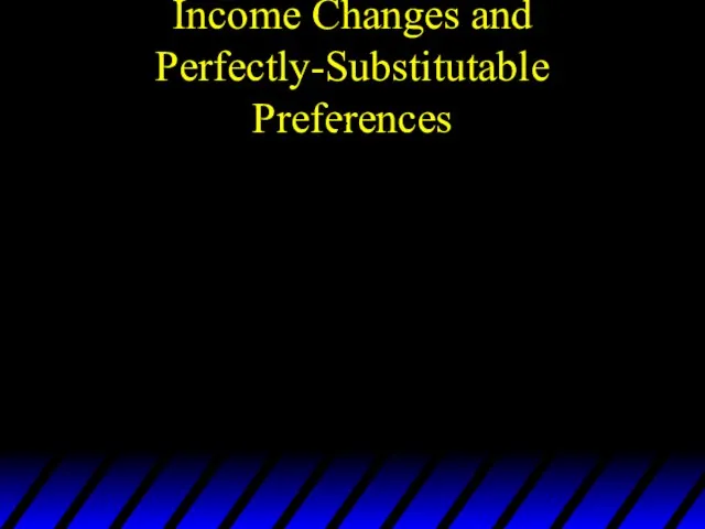 Income Changes and Perfectly-Substitutable Preferences