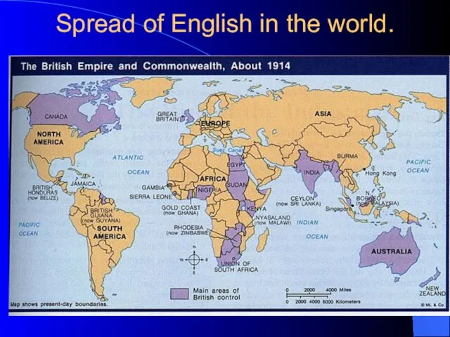 Spread of English in the world.