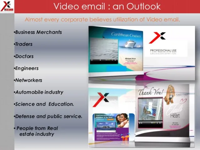 Video email : an Outlook Business Merchants Traders Doctors Engineers Networkers Automobile