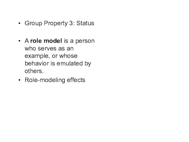 Group Property 3: Status A role model is a person who serves