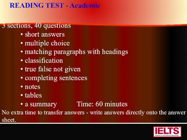 3 sections, 40 questions • short answers • multiple choice • matching