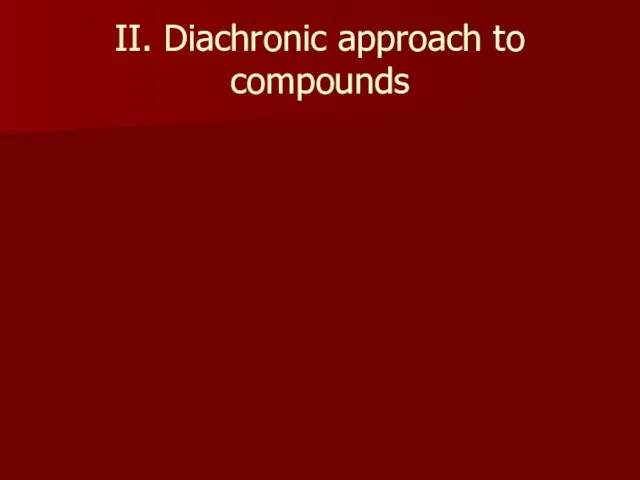 II. Diachronic approach to compounds