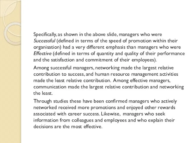 Specifically, as shown in the above slide, managers who were Successful (defined