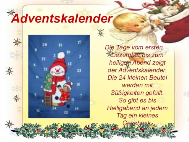 Adventskalender Die Tage vom ersten Dezember bis zum heiligen Abend zeigt der