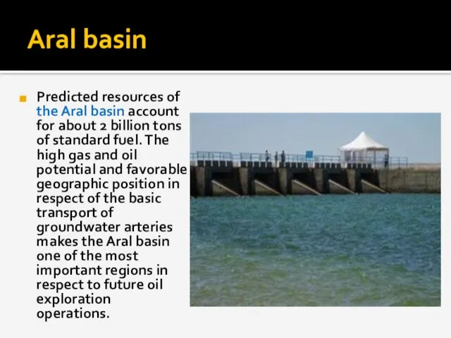 Aral basin Predicted resources of the Aral basin account for about 2