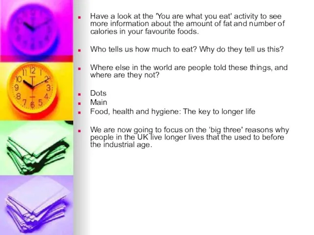 Have a look at the 'You are what you eat' activity to