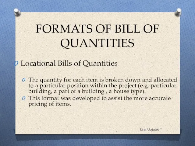 Last Updated:* Locational Bills of Quantities The quantity for each item is