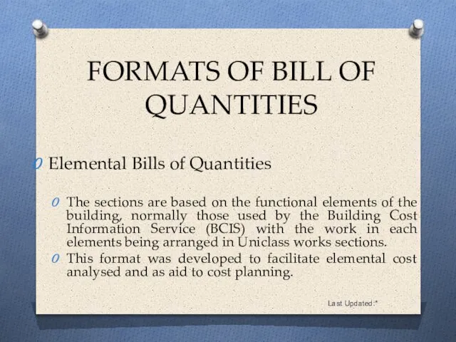 Last Updated:* Elemental Bills of Quantities The sections are based on the