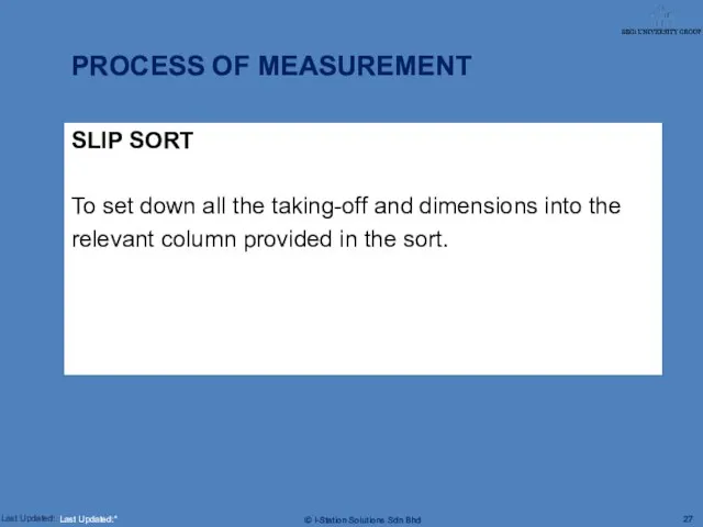 SLIP SORT To set down all the taking-off and dimensions into the