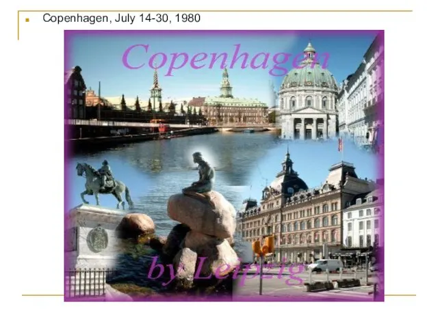 Copenhagen, July 14-30, 1980