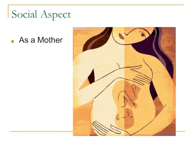 Social Aspect As a Mother