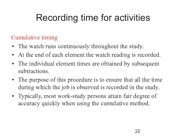 Recording time for activities Cumulative timing The watch runs continuously throughout the