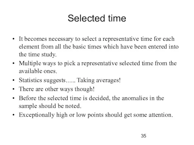 Selected time It becomes necessary to select a representative time for each