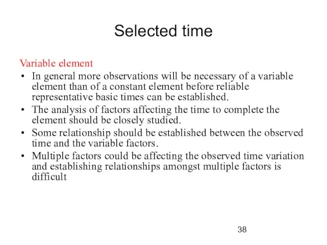 Selected time Variable element In general more observations will be necessary of