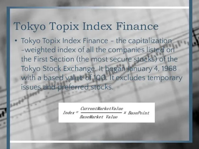 Tokyo Topix Index Finance Tokyo Topix Index Finance - the capitalization -weighted