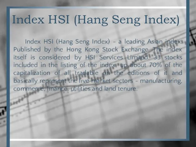 Index HSI (Hang Seng Index) Index HSI (Hang Seng Index) - a
