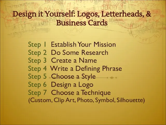 Design it Yourself: Logos, Letterheads, & Business Cards Step 1 Establish Your