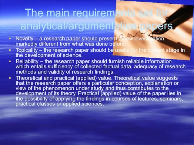 The main requirements set for analytical/argumentative papers Novelty – a research paper