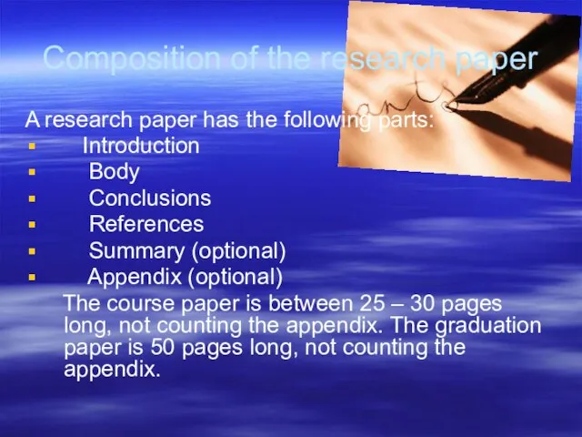 Composition of the research paper A research paper has the following parts: