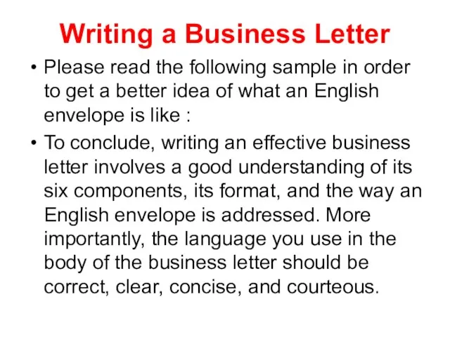 Writing a Business Letter Please read the following sample in order to