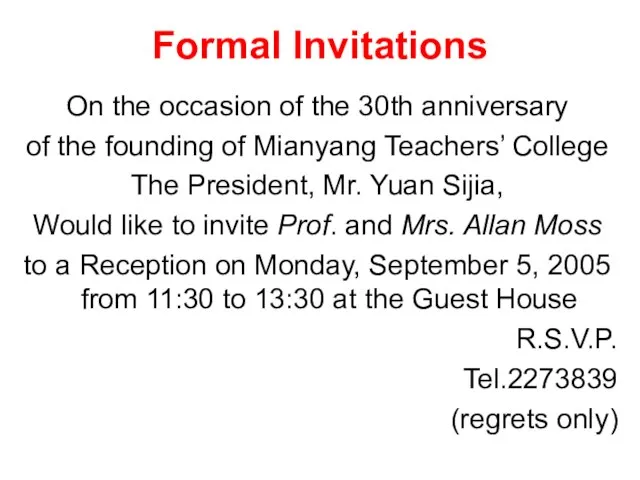 Formal Invitations On the occasion of the 30th anniversary of the founding