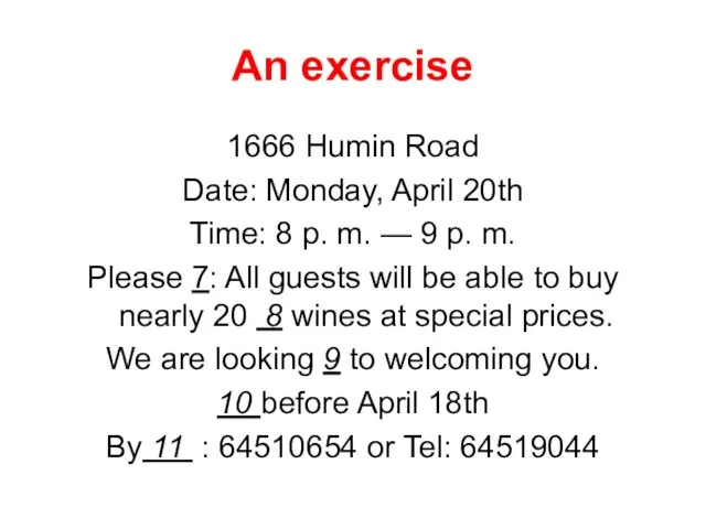 An exercise 1666 Humin Road Date: Monday, April 20th Time: 8 p.