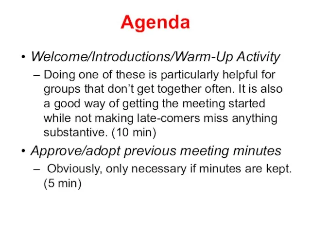 Agenda Welcome/Introductions/Warm-Up Activity Doing one of these is particularly helpful for groups