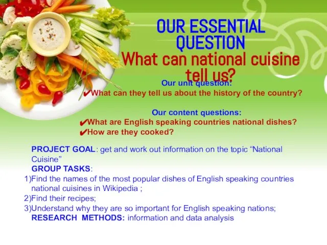 Your Description Goes Here OUR ESSENTIAL QUESTION What can national cuisine tell