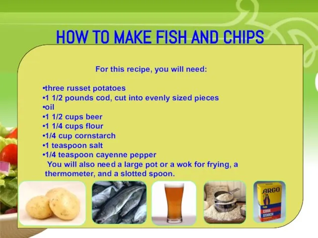 Your Description Goes Here HOW TO MAKE FISH AND CHIPS For this