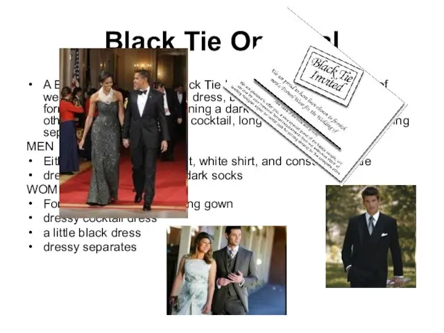 Black Tie Optional A Black Tie Optional or Black Tie Invited gives