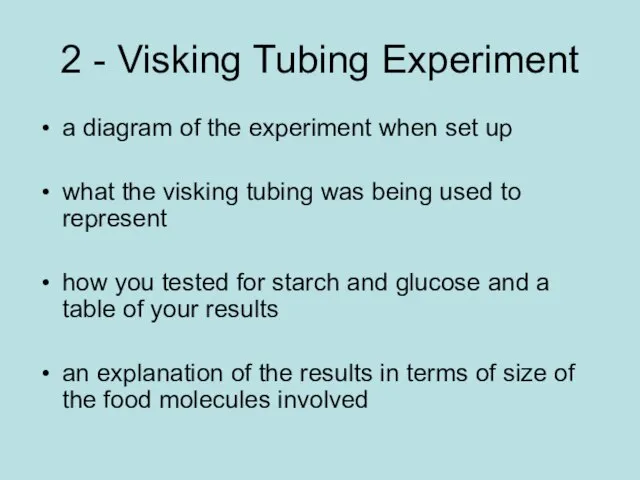 2 - Visking Tubing Experiment a diagram of the experiment when set