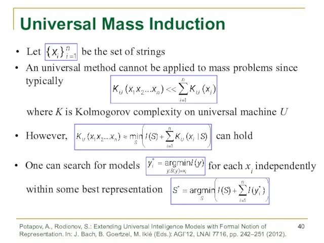 Universal Mass Induction Let be the set of strings An universal method